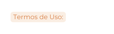 Termos de Uso